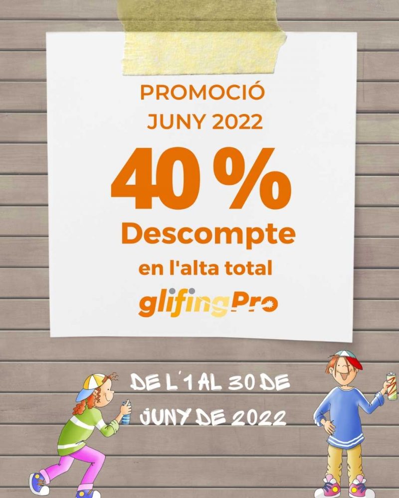 PROMOCIÓ GLIFING ESTIU 2022